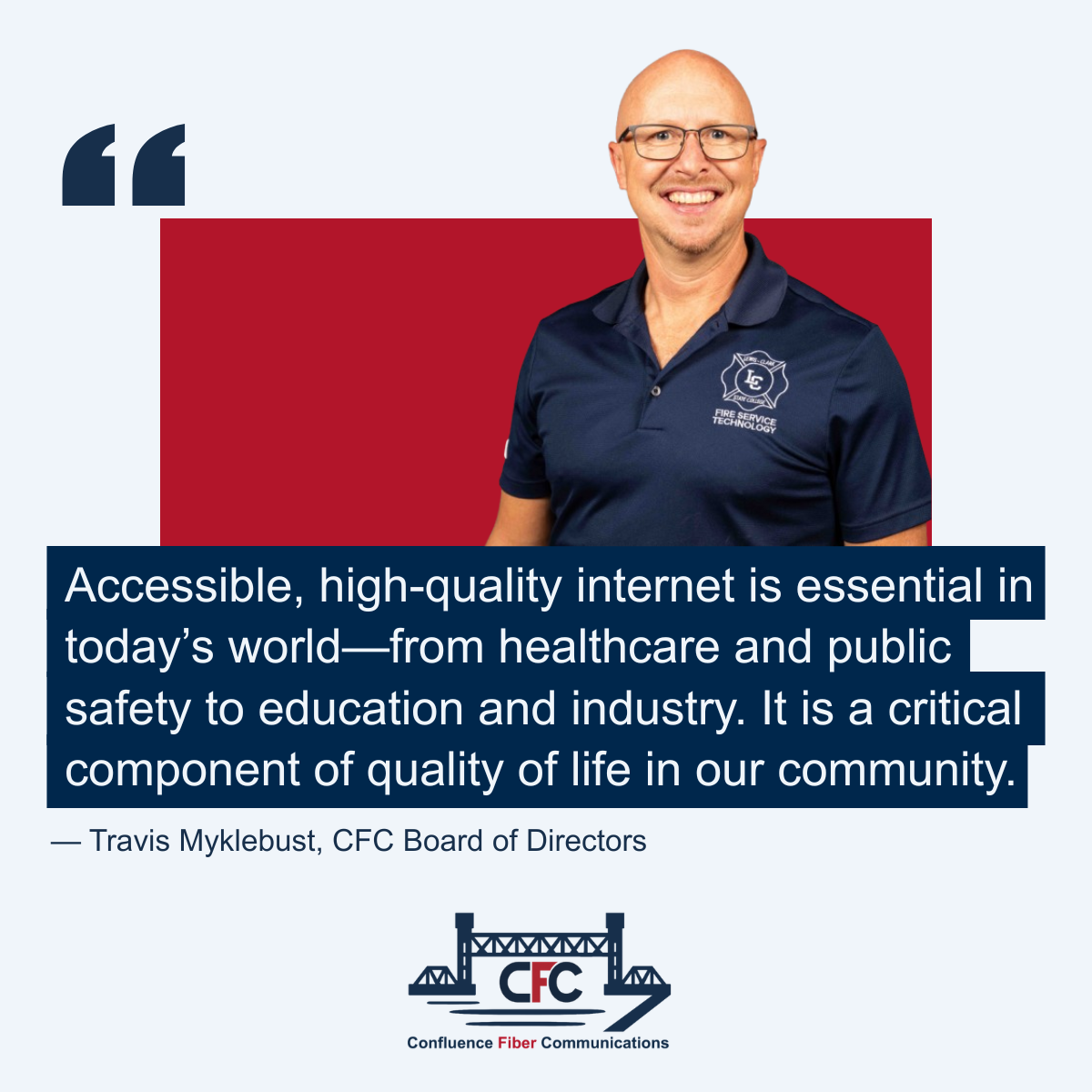 Quote from Travis Myklebust, CFC Board of Directors, on accessible high-quality internet